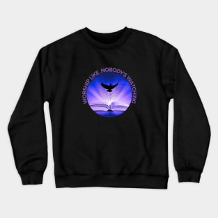 WORSHIP... Crewneck Sweatshirt